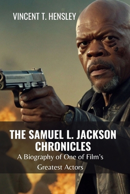 The Samuel L Jackson Chronicles: A Biography of...            Book Cover