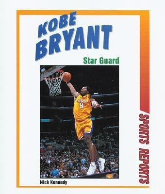 Kobe Bryant: Star Guard 0766018288 Book Cover