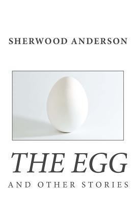 The Egg and Other Stories 1494845067 Book Cover