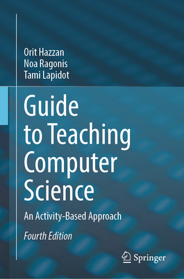 Guide to Teaching Computer Science: An Activity... 3032009529 Book Cover