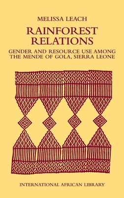 Rainforest Relations: Gender & Resource Use by ... 0748604936 Book Cover