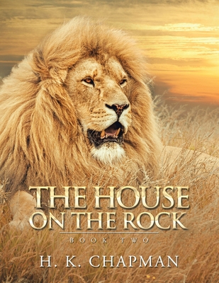 The House on the Rock: Book Two 1664102620 Book Cover