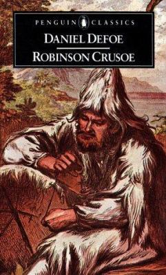 The Life and Adventures of Robinson Crusoe: 3ab... 0140430075 Book Cover