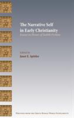 The Narrative Self in Early Christianity: Essay... 088414397X Book Cover