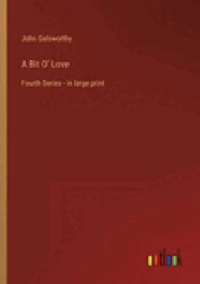 A Bit O' Love: Fourth Series - in large print 3368324403 Book Cover
