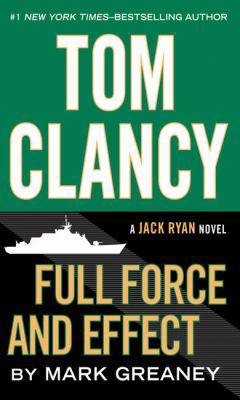 Tom Clancy Full Force and Effect [Large Print] 1594138907 Book Cover