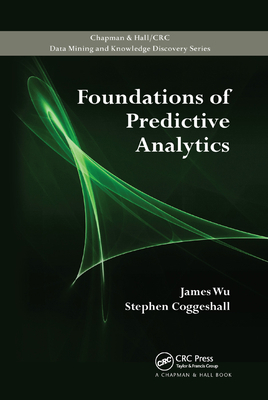 Foundations of Predictive Analytics 0367381680 Book Cover
