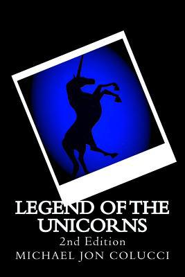 Legend of the Unicorns 1542979994 Book Cover