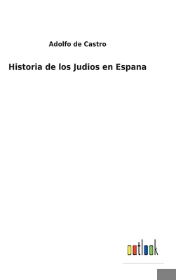 Historia de los Judios en Espana [Spanish] 3752498617 Book Cover