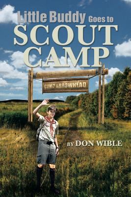 Little Buddy Goes to Scout Camp 1483614085 Book Cover