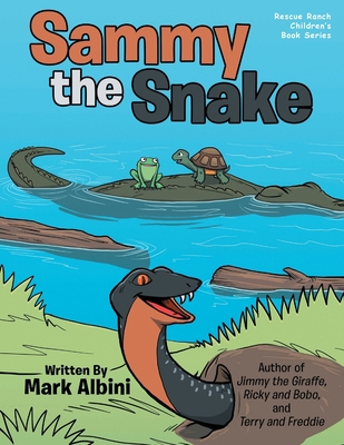 Sammy the Snake 1643676237 Book Cover