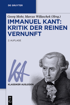 Immanuel Kant: Kritik Der Reinen Vernunft [German] 3110610450 Book Cover