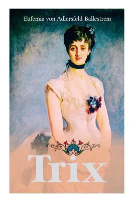 Trix: Historischer Liebesroman [German] 802686204X Book Cover