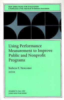 Using Performance Measurement to Improve Public... 078799846X Book Cover