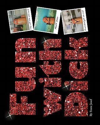 Fun With Dick 0963361635 Book Cover