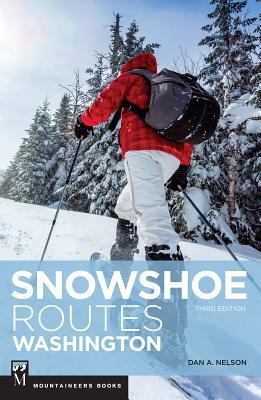 Snowshoe Routes Washington, 3rd Ed. 1594859191 Book Cover