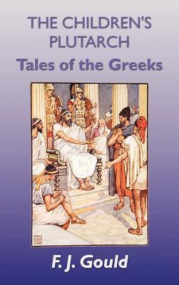 The Children's Plutarch: Tales of the Greeks 1781390207 Book Cover