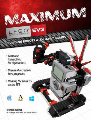 Maximum Lego Ev3: Building Robots with Java Brains 0986832294 Book Cover