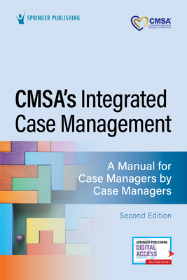 CMSA's Integrated Case Management: A Manual for... 0826188338 Book Cover