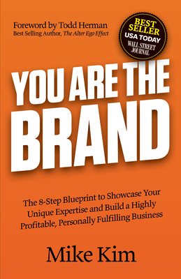 You Are the Brand: The 8-Step Blueprint to Show... 1631953478 Book Cover