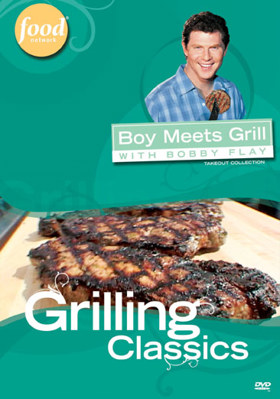 Bobby Flay: Grilling Classics B000PDZIUE Book Cover