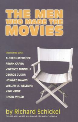 The Men Who Made the Movies: Interviews with Fr... 1566633745 Book Cover