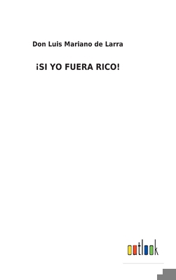 ¡Si Yo Fuera Rico! [Spanish] 3752492236 Book Cover