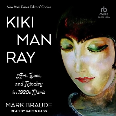 Kiki Man Ray: Art, Love, and Rivalry in 1920s P... B0BZR5XM2Q Book Cover