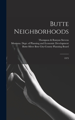 Butte Neighborhoods: 1973 1018595880 Book Cover
