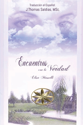 Encuentros con la Verdad [Spanish] 1088227368 Book Cover