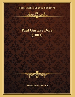 Paul Gustave Dore (1883) 1166273253 Book Cover