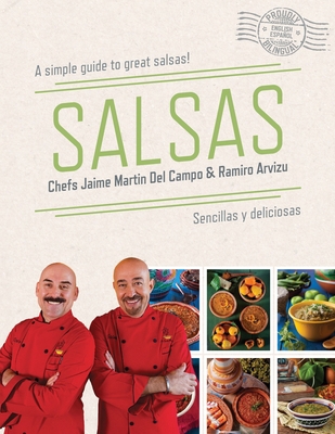 Salsas: A Simple Guide To Great Salsas! (Biling... 0615917348 Book Cover