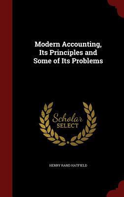 Modern Accounting, Its Principles and Some of I... 1296557200 Book Cover