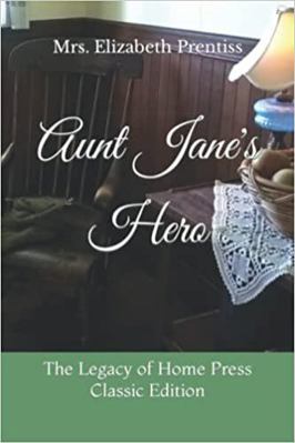 Aunt Jane's Hero: The Legacy of Home Press Clas... 1956616020 Book Cover