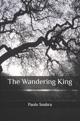 The Wandering King 1794036539 Book Cover