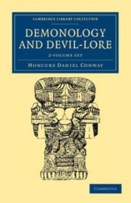 Demonology and Devil-Lore 2 Volume Set 1108044166 Book Cover