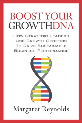 Boost Your GrowthDNA: How Strategic Leaders Use... 1947480685 Book Cover