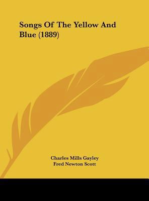 Songs of the Yellow and Blue (1889) 1161794573 Book Cover