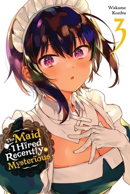 The Maid I Hired Recently Is Mysterious, Vol. 3 1975344642 Book Cover