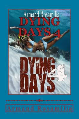 Dying Days 4 1500254533 Book Cover