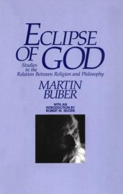 Eclipse of God: Studies in the Relation Between... 1573924016 Book Cover