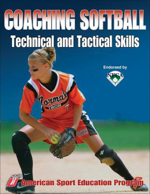 Coaching Softball Technical & Tactical Skills 073605376X Book Cover