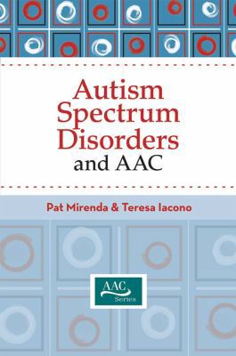 Autism Spectrum Disorders and Aac 1557669538 Book Cover