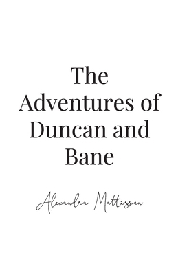 The Adventures of Duncan and Bane B0DMSF472B Book Cover