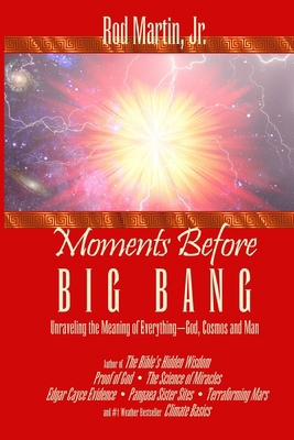 Moments Before Big Bang: Unraveling the Meaning... B0DMDNXX1V Book Cover