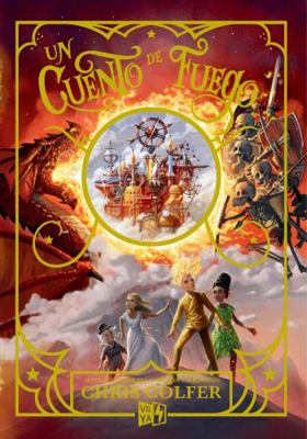 Un cuento de fuego / A Tale of Sorcery (Un Cuen... [Spanish] 6078828282 Book Cover