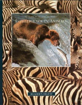 Intelligence in Animals (The Earth, Its Wonders... 0895779137 Book Cover