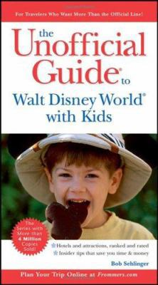 The Unofficial Guide to Walt Disney World with ... 0764588249 Book Cover