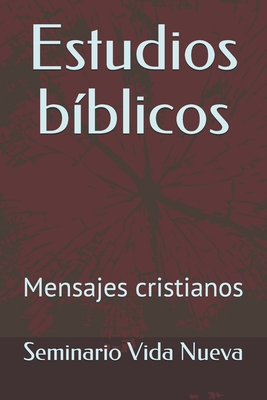 Estudios bíblicos: Mensajes cristianos [Spanish] 1089103964 Book Cover