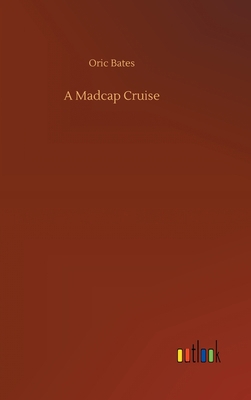 A Madcap Cruise 3752406933 Book Cover